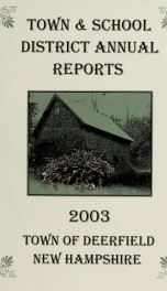 Annual reports of the Town of Deerfield, New Hampshire 2003_cover