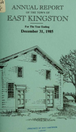 Annual reports of the Town of East Kingston, New Hampshire 1985_cover