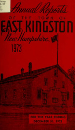 Annual reports of the Town of East Kingston, New Hampshire 1973_cover