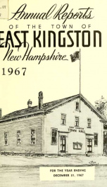 Annual reports of the Town of East Kingston, New Hampshire 1967_cover