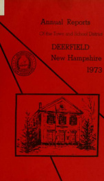 Annual reports of the Town of Deerfield, New Hampshire 1973_cover