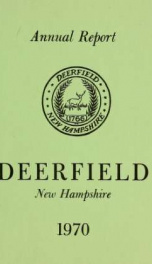 Annual reports of the Town of Deerfield, New Hampshire 1970_cover