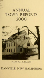 Annual reports of the Town of Danville, New Hampshire 2000_cover