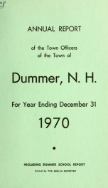 Annual report of the Town of Dummer, N.H. 1970_cover