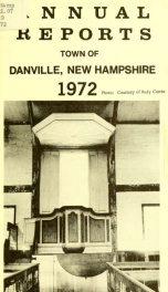 Annual reports of the Town of Danville, New Hampshire 1972_cover