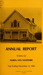 Annual reports of the Town of Dublin, New Hampshire 1984_cover