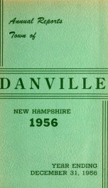 Annual reports of the Town of Danville, New Hampshire 1956_cover