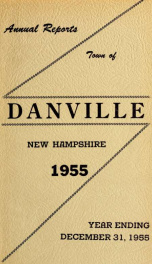 Annual reports of the Town of Danville, New Hampshire 1955_cover