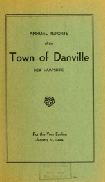 Annual reports of the Town of Danville, New Hampshire 1944_cover