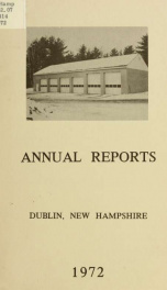 Annual reports of the Town of Dublin, New Hampshire 1972_cover