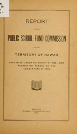 Report of the Public school fund commission of the territory of Hawaii_cover