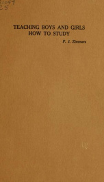 Teaching boys and girls how to study; being a brief treatment of the subject of the training of pupils in right habits of study through proper conduct of the class period_cover