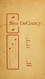 Miss De Courcy, a drama in four acts_cover