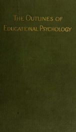 The outlines of educational psychology;_cover
