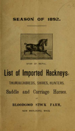 List of imported hackneys, thoroughbreds, shires, hunters, saddle and carriage horses, at Bloodgood Stock Farm, New Marlboro, Mass : season of 1892_cover