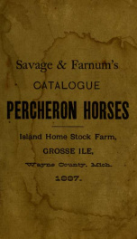 Island Home stud of Percheron horses : Island Home Stock Farm, Grosse Ile, Wayne Co., Mich. ... : Savage & Farnum, proprietors_cover