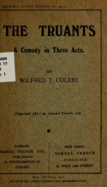 The truants, a comedy in three acts_cover