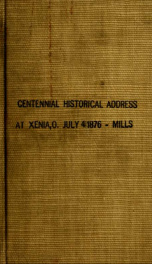 Centennial historical address : Greene County, O. ; delivered at Xenia, July 4, 1876_cover