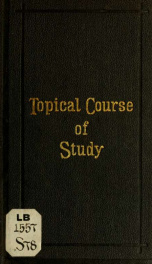 Part 1. Topical course of study for the common schools of the United States_cover
