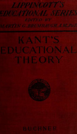 The educational theory of Immanuel Kant;_cover