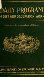 Daily program of gift and occupation work_cover