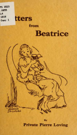 Letters from Beatrice (to a private in the Medical department)_cover