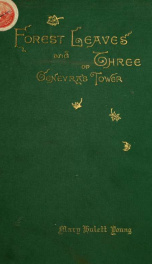 Forest leaves and Three: or, Genevra's tower_cover