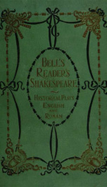 The reader's Shakespeare: his dramatic works condensed, connected, and emphasized for school, college, parlour, and platform .._cover