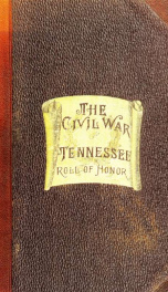 The military annals of Tennessee. Confederate. First series: embracing a review of military operations, with regimental histories and memorial rolls_cover