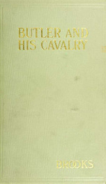 Butler and his cavalry in the War of Secession, 1861-1865_cover