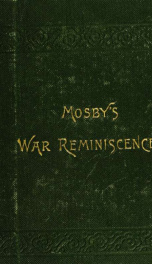 Mosby's war reminiscences and Stuart's cavalry campaigns_cover