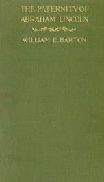 The paternity of Abraham Lincoln; was he the son of Thomas Lincoln? An essay on the chastity of Nancy Hanks_cover