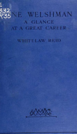 One Welshman; a glance at a great career; inaugural address, autumn session, University College of Wales, Aberystwyth, October 31, 1912_cover