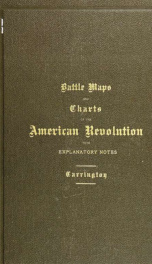 Battle maps and charts of the American Revolution : with explanatory notes and school history references_cover