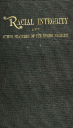 Racial integrity and other features of the Negro problem_cover