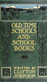 Old-time schools and school-books_cover