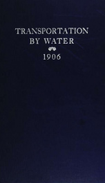 Transportation by water: 1906. United States_cover