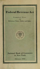 Federal revenue act of 1918; complete text, with reference notes, tables and index_cover