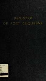 Register of Fort Duquesne, 1754-1756_cover