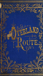 The overland route to California, and other poems_cover