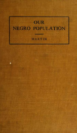 Our Negro population : a sociological study of the Negroes of Kansas City, Missouri_cover