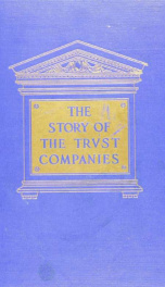 The story of the trust companies, by Edward Ten Broeck Perine_cover