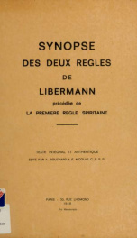 Synopse des deux règles de Libermann : précédée de La première règle spiritaine : texte intégral et authentique_cover