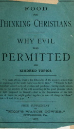 Food for thinking Christians : why evil was permitted and kindred topics. Free supplement to "Zion's Watch Tower"_cover