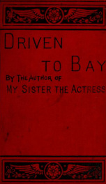 Driven to bay. A novel 3_cover