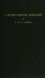 A Munsey-Hopkins genealogy, being the ancestry of Andrew Chauncey Munsey and Mary Jane Merritt Hopkins, the parents of Frank A. Munsey.._cover