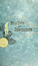 New York in the revolution as colony and state_cover