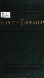 Habit and its importance in education; an essay in pedagogical psychology_cover