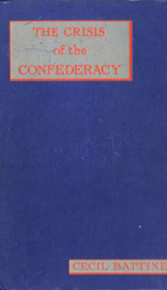 The crisis of the confederacy; a history of Gettysburg and the Wilderness_cover