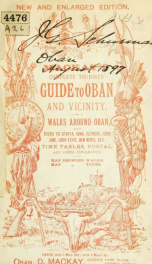 Mackay's complete tourists' guide to Oban and vicinity : walks around Oban, and tours to Staffa, Iona, Glencoe, Loch Awe, Ben Cruachan, Ben Nevis, etc._cover